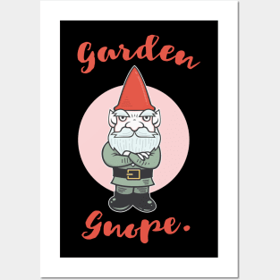 GARDEN GNOPE Posters and Art